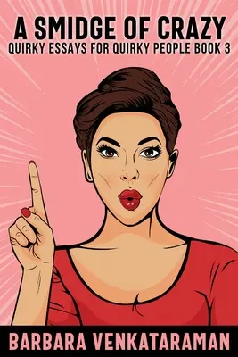 Un brin de folie - A Smidge Of Crazy