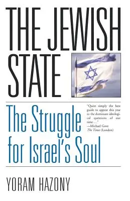 L'État juif : La lutte pour l'âme d'Israël - The Jewish State: The Struggle for Israel's Soul