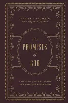 Les promesses de Dieu : Une nouvelle édition de la dévotion classique basée sur la version standard anglaise - The Promises of God: A New Edition of the Classic Devotional Based on the English Standard Version