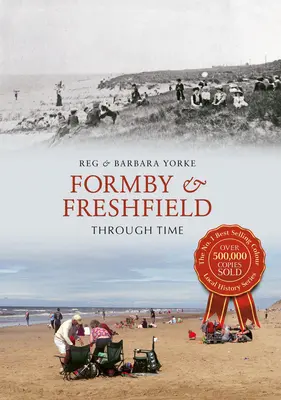 Formby et Freshfield à travers le temps - Formby & Freshfield Through Time