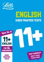 11+ English Quick Practice Tests Age 10-11 (Year 6) - Pour les Gl Assessment Tests - 11+ English Quick Practice Tests Age 10-11 (Year 6) - For the Gl Assessment Tests