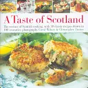 Le goût de l'Écosse : L'essence de la cuisine écossaise, avec 40 recettes classiques illustrées par 150 photographies évocatrices - Taste of Scotland: The Essence of Scottish Cooking, with 40 Classic Recipes Shown in 150 Evocative Photographs