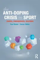 La crise de l'antidopage dans le sport : Causes, conséquences, solutions - The Anti-Doping Crisis in Sport: Causes, Consequences, Solutions