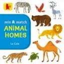 Mélangez et assortissez : Les maisons des animaux - Mix and Match: Animal Homes