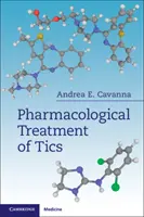 Traitement pharmacologique des tics - Pharmacological Treatment of Tics