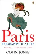 Paris - Biographie d'une ville - Paris - Biography of a City