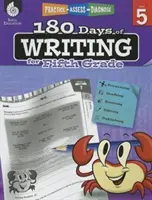 180 jours d'écriture en cinquième année : S'entraîner, évaluer, diagnostiquer - 180 Days of Writing for Fifth Grade: Practice, Assess, Diagnose