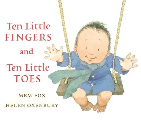 Dix petits doigts et dix petits orteils - Ten Little Fingers and Ten Little Toes