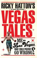 Les histoires de Ricky Hatton à Vegas - Ricky Hatton's Vegas Tales