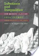 Infections et inégalités : Les fléaux modernes - Infections and Inequalities: The Modern Plagues