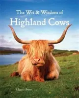 L'esprit et la sagesse des vaches des Highlands - Wit & Wisdom of Highland Cows