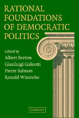 Les fondements rationnels de la politique démocratique - Rational Foundations of Democratic Politics