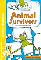 Les animaux survivants (Échelle de lecture niveau 3) - Animal Survivors (Reading Ladder Level 3)