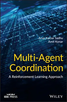 Coordination multi-agents : Une approche d'apprentissage par renforcement - Multi-Agent Coordination: A Reinforcement Learning Approach