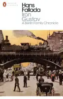 Iron Gustav - Chronique d'une famille berlinoise - Iron Gustav - A Berlin Family Chronicle