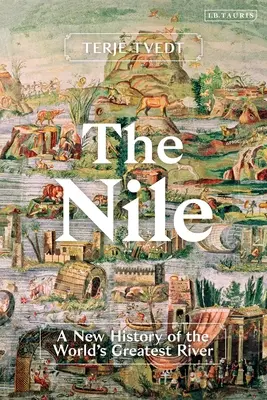 Le Nil : le plus grand fleuve de l'histoire - The Nile: History's Greatest River