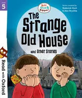 Lire avec Oxford : Stade 5 : Biff, Chip et Kipper : L'étrange vieille maison et autres histoires - Read with Oxford: Stage 5: Biff, Chip and Kipper: The Strange Old House and Other Stories