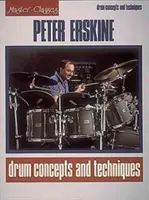 Peter Erskine - Concepts et techniques du tambour - Peter Erskine - Drum Concepts and Techniques