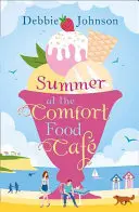 L'été au Comfort Food Cafe (Le Comfort Food Cafe, Livre 1) - Summer at the Comfort Food Cafe (the Comfort Food Cafe, Book 1)