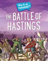 Pourquoi nous souvenons-nous ? La bataille d'Hastings - Why Do We Remember?: The Battle of Hastings