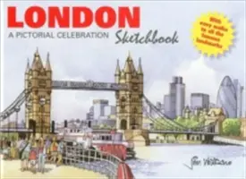 London Sketchbook : Une célébration picturale - London Sketchbook: A Pictorial Celebration