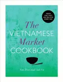 Livre de cuisine du marché vietnamien - Vietnamese Market Cookbook