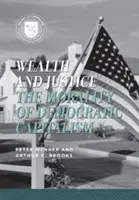 Richesse et justice : La morale du capitalisme démocratique - Wealth and Justice: The Morality of Democratic Capitalism