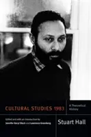 Études culturelles 1983 : Une histoire théorique - Cultural Studies 1983: A Theoretical History