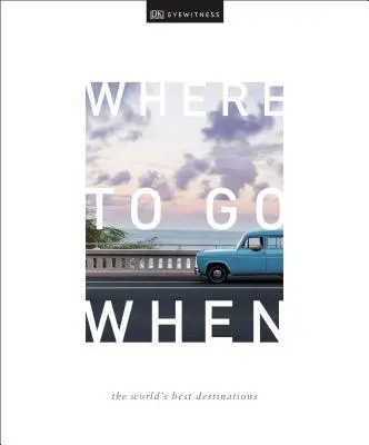 Où aller quand - Where To Go When