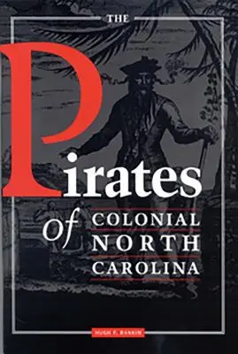 Les pirates de la Caroline du Nord coloniale - The Pirates of Colonial North Carolina