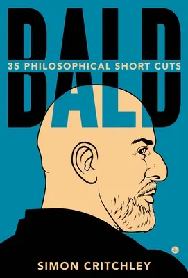 Chauve : 35 raccourcis philosophiques - Bald: 35 Philosophical Short Cuts