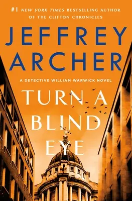 Un œil aveugle : Un roman du détective William Warwick - Turn a Blind Eye: A Detective William Warwick Novel