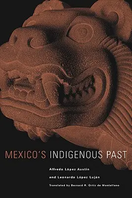 Le passé indigène du Mexique, volume 240 - Mexico's Indigenous Past, Volume 240