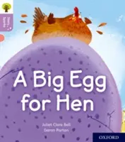 Oxford Reading Tree Story Sparks : Oxford Niveau 1+ : Un gros œuf pour la poule - Oxford Reading Tree Story Sparks: Oxford Level 1+: A Big Egg for Hen