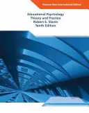 Psychologie de l'éducation : Pearson New International Edition - Théorie et pratique - Educational Psychology: Pearson New International Edition - Theory and Practice
