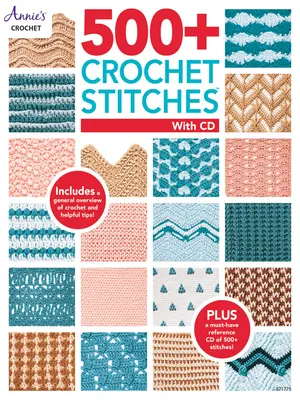 500+ points de crochet : Comprend un CD avec nos livres de points les plus populaires - 500+ Crochet Stitches: Includes CD with Our Most Popular Stitch Books