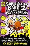 Super Diaper Baby 2 The Invasion of the Potty Snatchers (L'invasion des voleurs de pots) - Super Diaper Baby 2 The Invasion of the Potty Snatchers