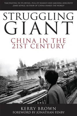 Un géant en difficulté : La Chine au 21e siècle - Struggling Giant: China in the 21st Century