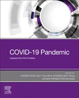 La pandémie de Covid-19 : Leçons de la première ligne - Covid-19 Pandemic: Lessons from the Frontline