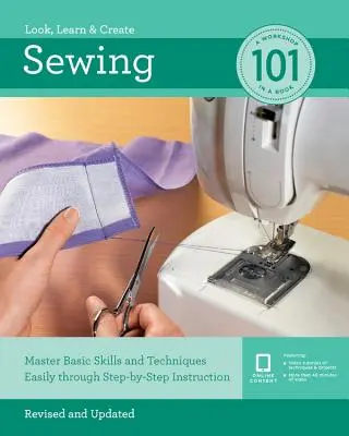 Couture 101 : Maîtriser les compétences et les techniques de base facilement grâce à des instructions pas à pas - Sewing 101: Master Basic Skills and Techniques Easily Through Step-By-Step Instruction