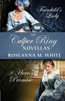 Les Novellas de l'Anneau Culper : La dame de Fairchild et La promesse d'un héros - The Culper Ring Novellas: Fairchild's Lady and A Hero's Promise