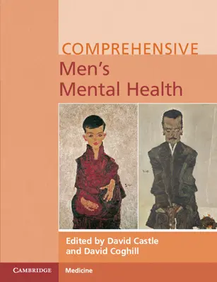 La santé mentale des hommes - Comprehensive Men's Mental Health