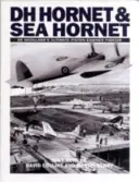 Hornet et Sea Hornet - L'ultime chasseur à moteur à pistons de De Havilland - Hornet and Sea Hornet - De Havilland's Ultimate Piston-engined Fighter