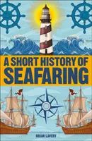 Petite histoire de la navigation maritime - Short History of Seafaring