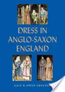 L'habillement dans l'Angleterre anglo-saxonne - Dress in Anglo-Saxon England