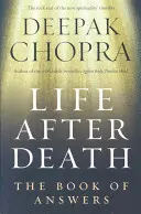 La vie après la mort - Le livre des réponses - Life After Death - The Book of Answers