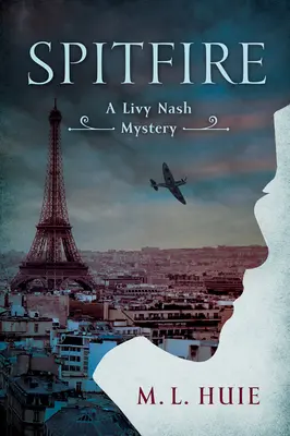 Spitfire : Un mystère de Livy Nash - Spitfire: A Livy Nash Mystery