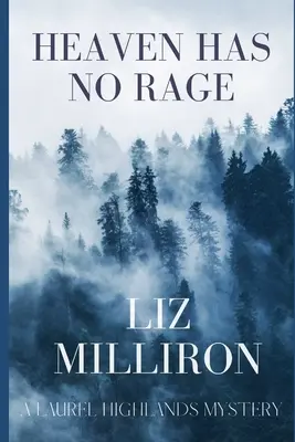 Le ciel n'a pas de rage : Un mystère des Laurel Highlands - Heaven Has No Rage: A Laurel Highlands Mystery