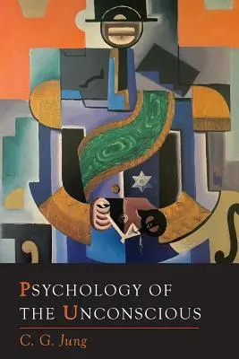 Psychologie de l'inconscient - Psychology of the Unconscious