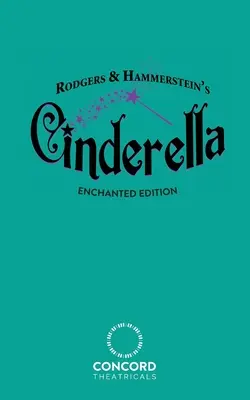 Cendrillon de Rodgers & Hammerstein (édition enchantée) - Rodgers & Hammerstein's Cinderella (Enchanted Edition)